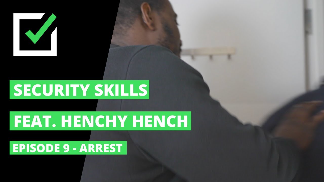 Must Know Skills For Security Professionals | Episode 9 - Arrest