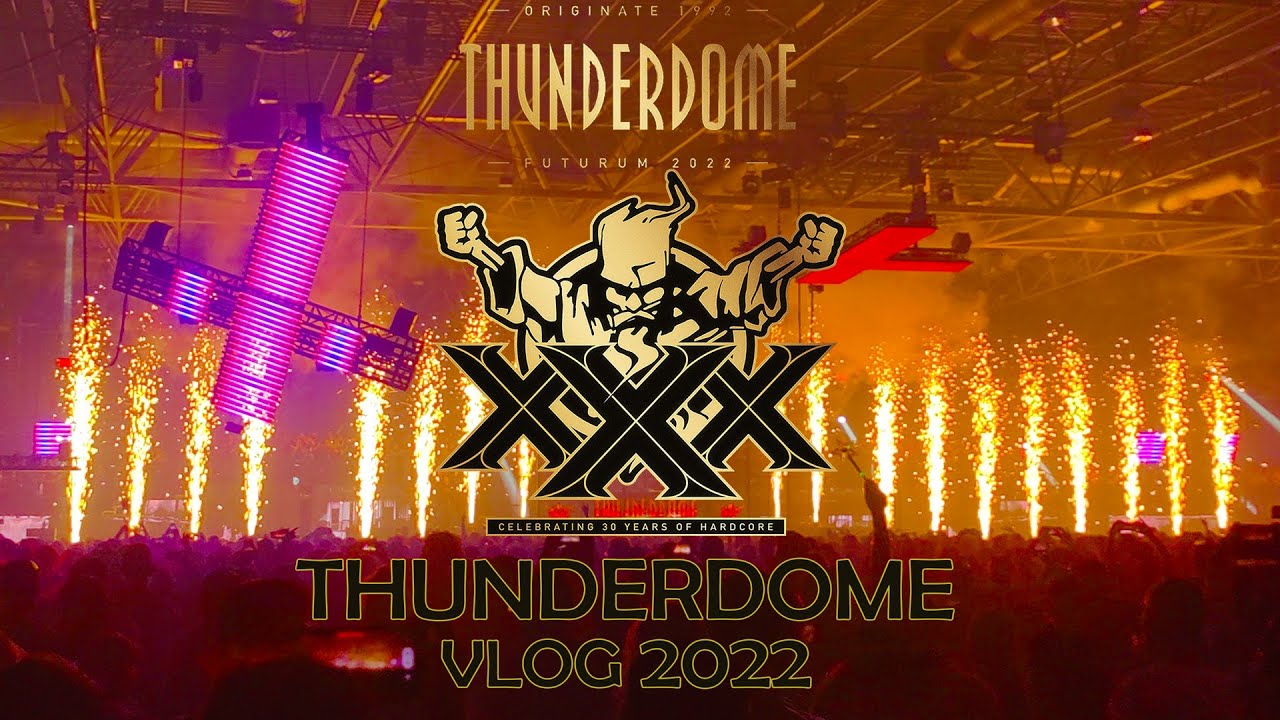 THUNDERDOME XXX 2022 VLOG | VOLLBLUTRAVER