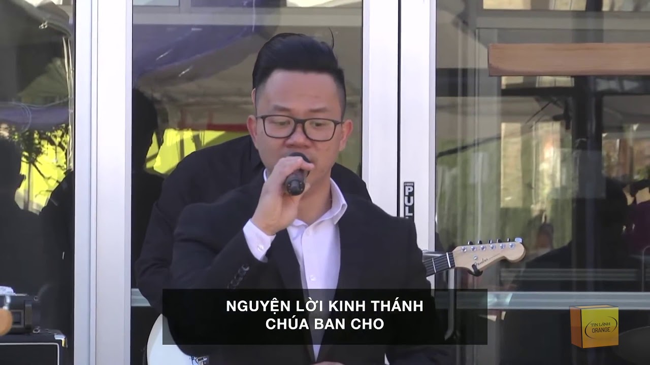 Nguyện Đời Tôi Sống với Giê xu. HT Tin Lành Orange.