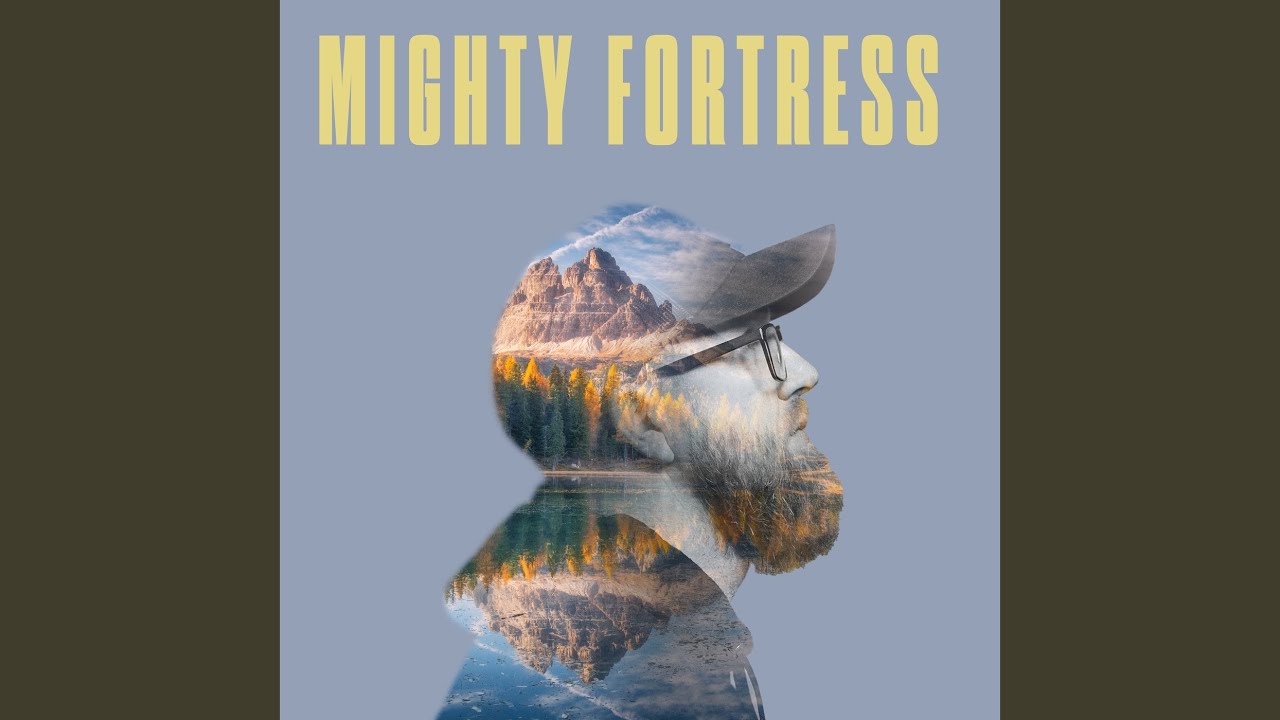 Mighty Fortress