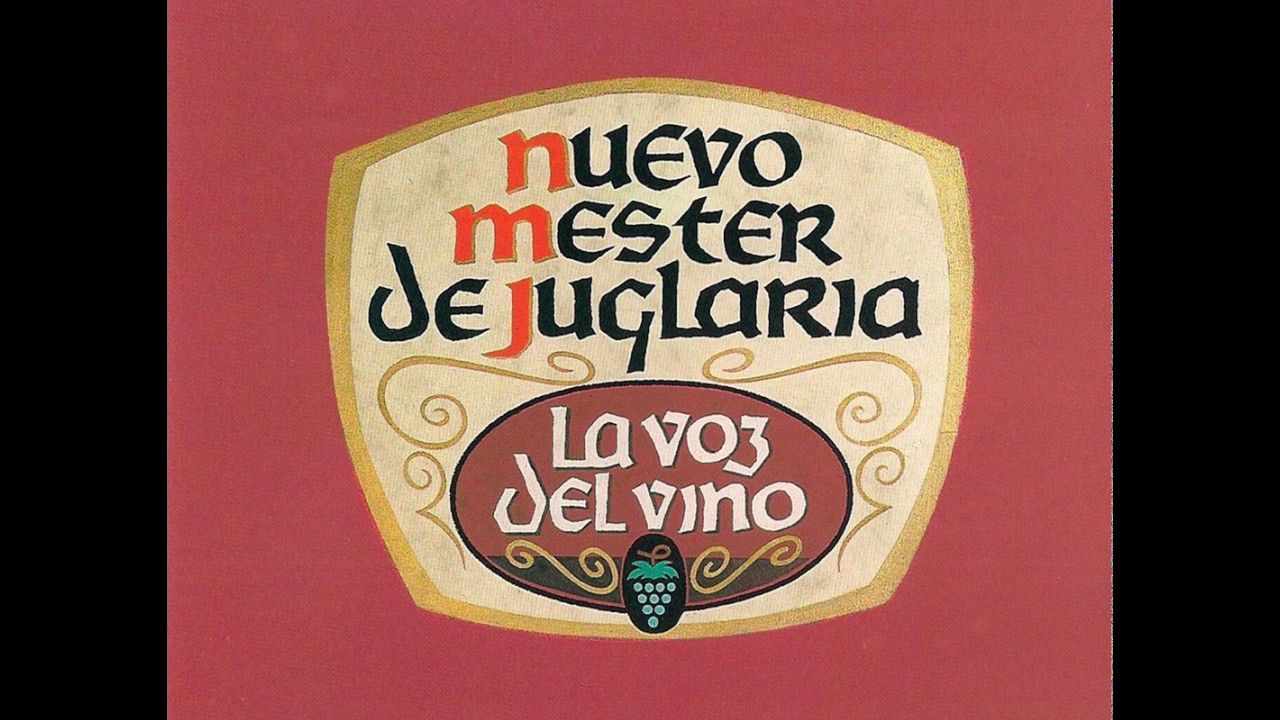 Nuevo Mester de Juglaría - La Voz del Vino (parte 2)