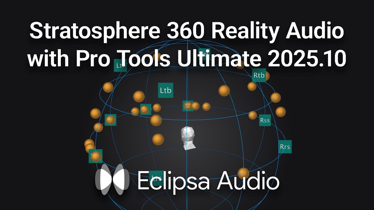 Eclipsa Audio / “Stratosphere” Pro Tools 2025.10 360 Reality Audio to Eclipsa Audio conversion