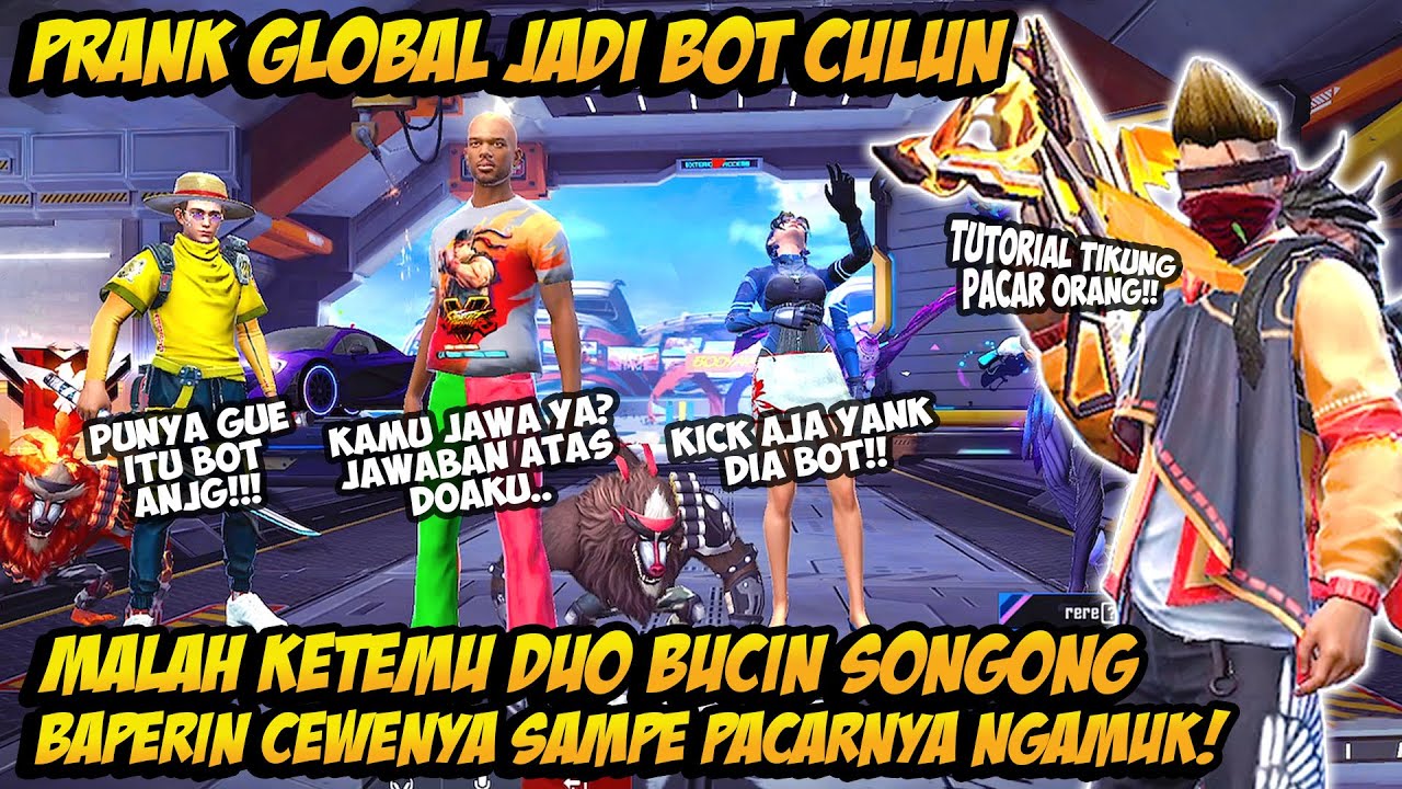 PRANK GLOBAL TAMPILAN BOT DIHINA CEWE MASTER SONGONG AUTO GOMBALIN CEWENYA SAMPE PACARNYA NGAMUK !!