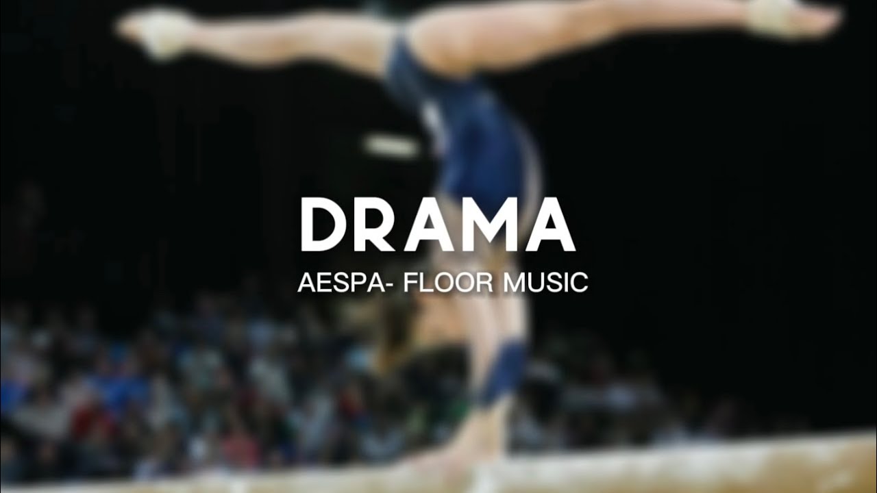 Drama (aespa) - Gymnastics Floor Music