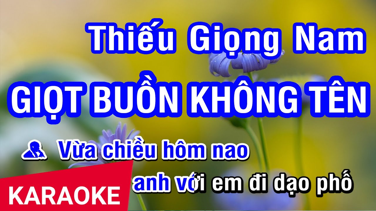 Giọt Buồn Không Tên (Karaoke Beat) - Thiếu Giọng Nam