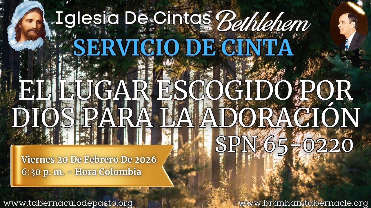 El Lugar escogido por Dios para la adoración SPN 65-0220 - Servicio De Cinta Viernes 20 Febrero 2026