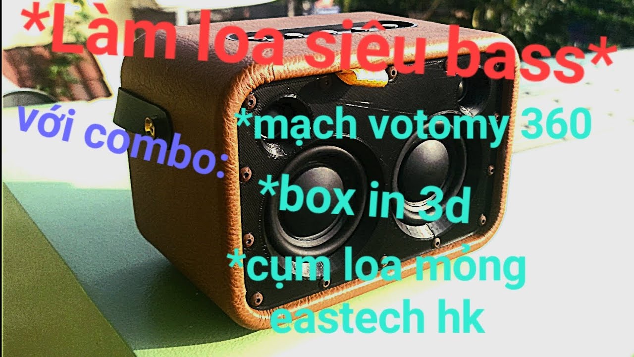 COMBO DIY LOA SIÊU HAY || MẠCH VOTOMY 360+ CỤM MỎNG+ BOX 3D || BLUETOOTH DIY SPEAKER SUPER BASS