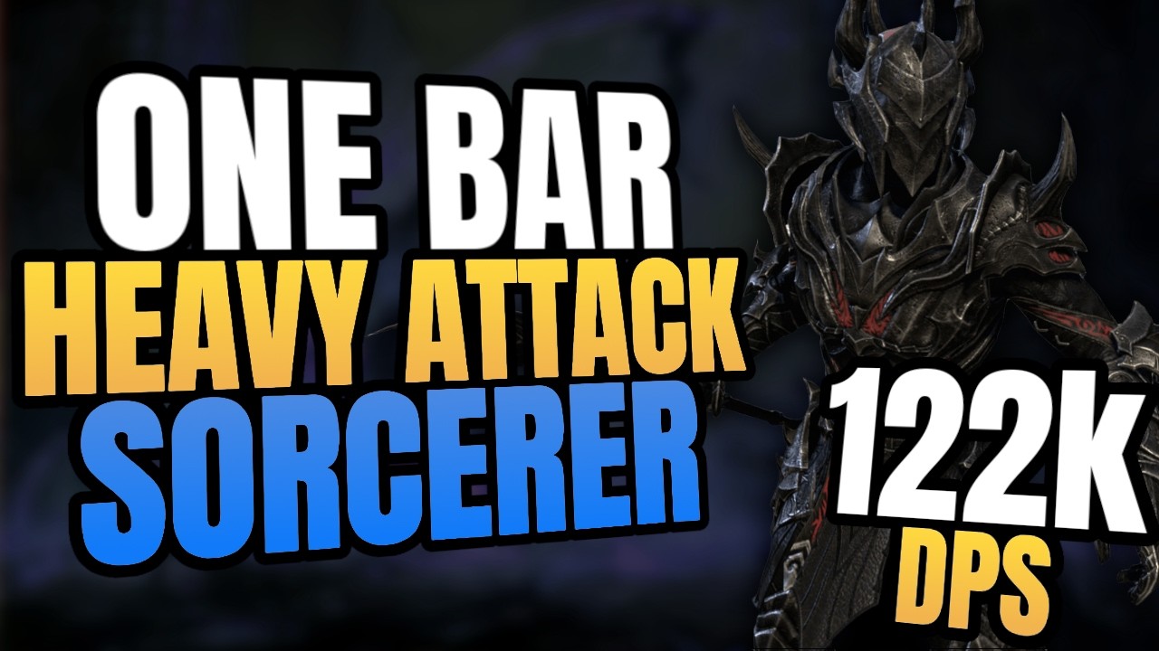 One Bar Heavy Attack Sorcerer DPS Build - 122k DPS | ESO Update 50