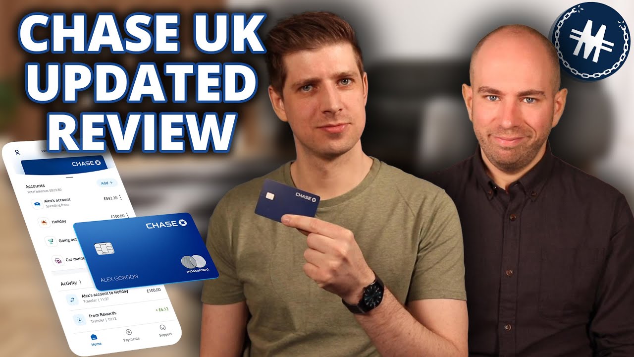 Best Interest! Chase UK Current Account (& Savings) Review