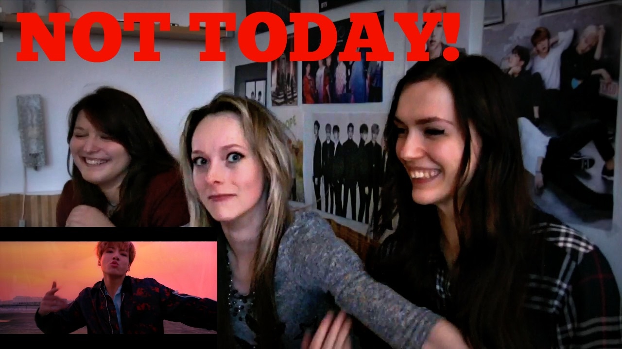 BTS - NOT TODAY MV Reaction