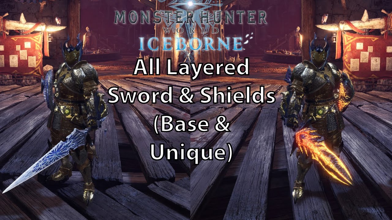 MHW Iceborne All Layered Weapons - Sword and Shields (Base & Unique)