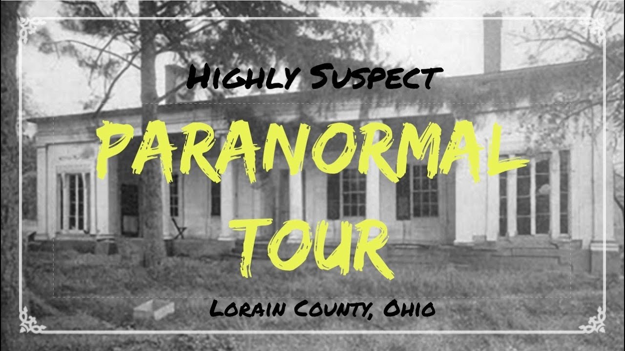 Paranormal Tour of Lorain County, Ohio