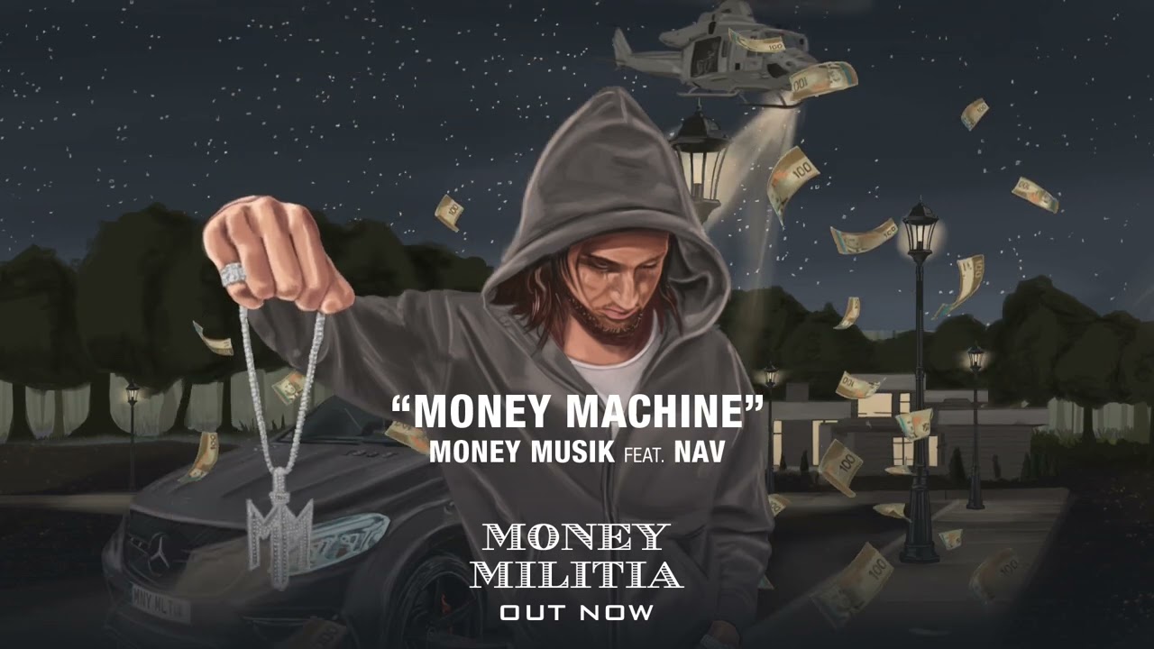 Money Musik & NAV - MONEY MACHINE