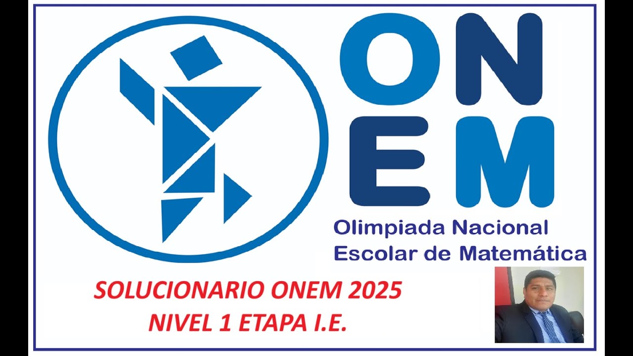 SOLUCIONARIO ONEM 2025 NIVEL 1 ETAPA I.E.