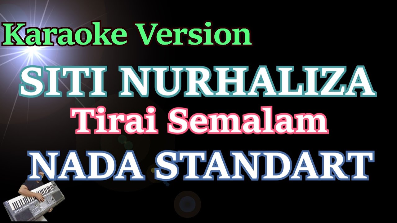 Siti Nurhaliza - Tirai Semalam (KARAOKE) Lirik HD
