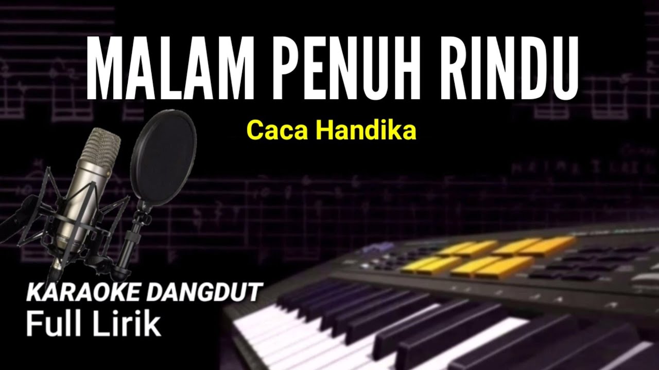 MALAM PENUH RINDU KARAOKE TANPA VOKAL