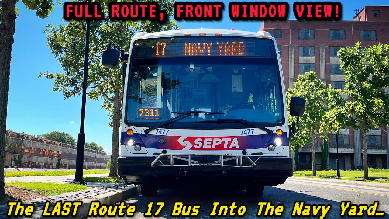 Front Window Ride, LAST Service Before Elimination! | SEPTA Route 17 Full Ride To The Navy Yard!