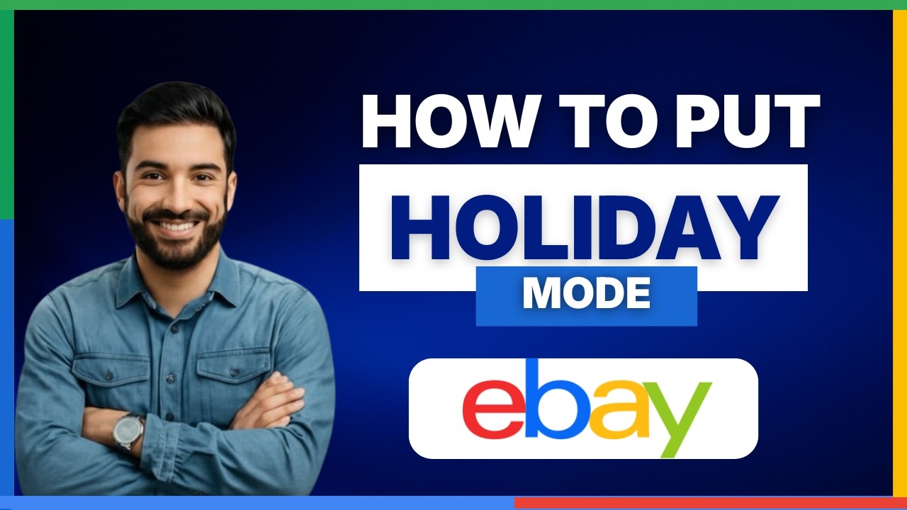 How to put on holiday mode on eBay [FULL GUIDE]