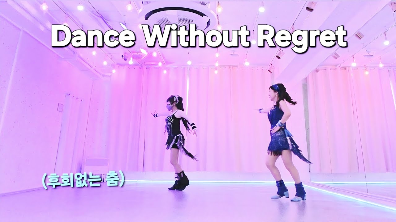 Dance Without Regret Line Dance / Improver / 후회없는 춤