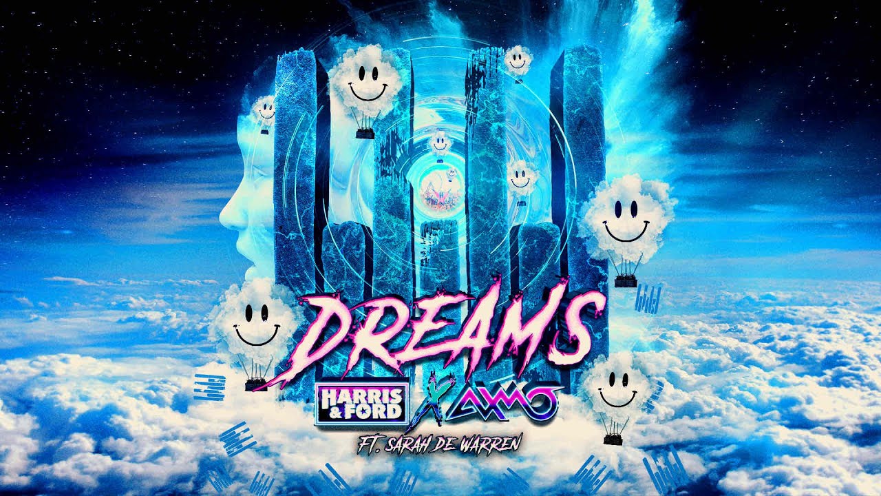 Harris & Ford x AXMO feat. Sarah De Warren - Dreams (Official Video)
