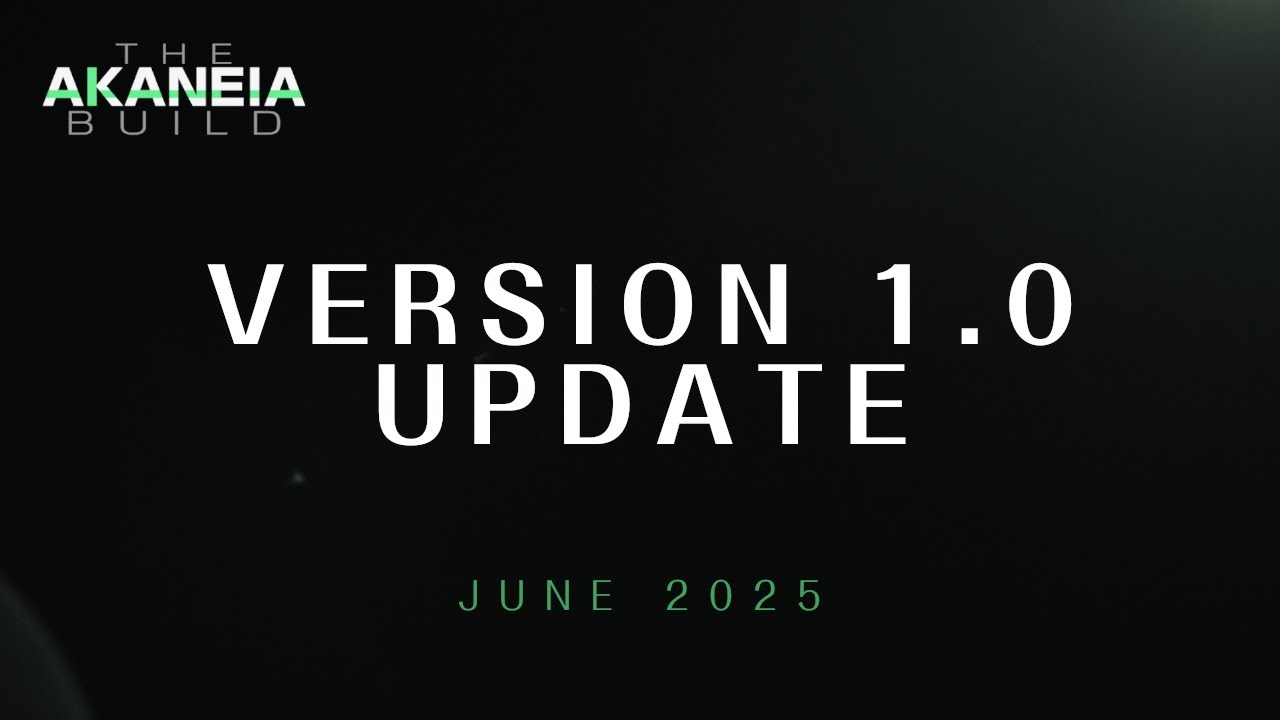 v1.0 Release Trailer ▪ The Akaneia Build ▪ June 2025
