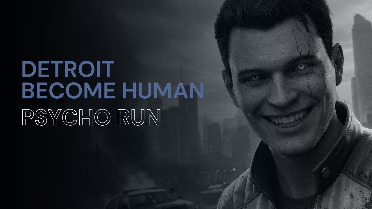 🔴 PYCHO RUN - in DETROIT BECOME HUMAN