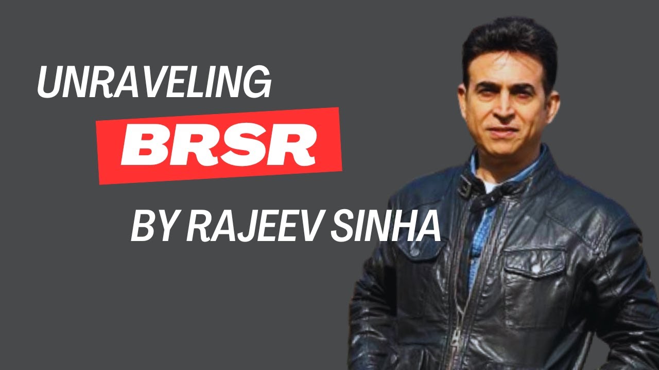Demystifying BRSR: Understanding Business Responsibility and Sustainability Reporting