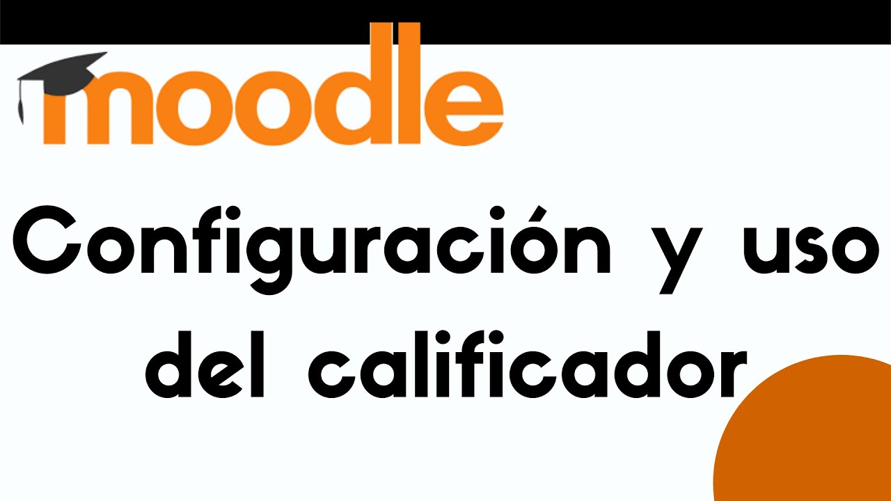 Moodle: configuración y uso del calificador