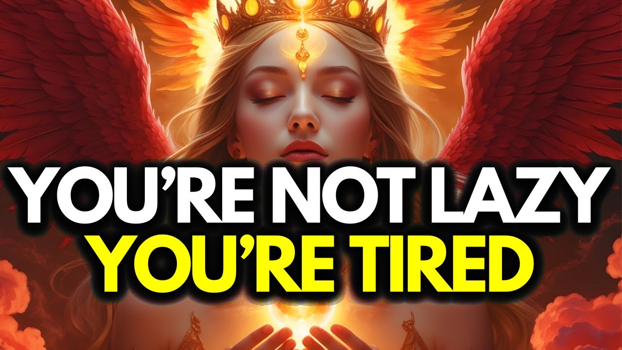 CHOSEN ONES, YOU’RE 100% TIRED — YOU’RE NOT LAZY.