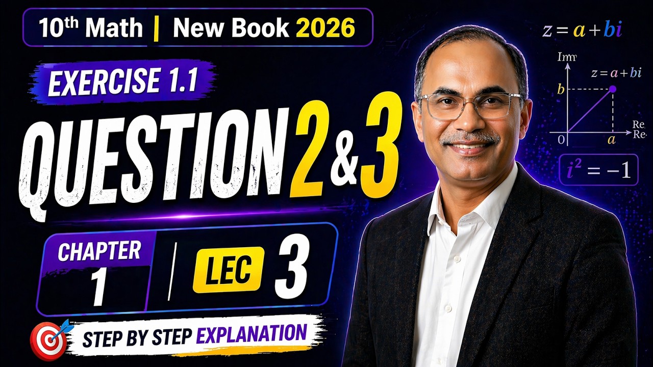Class 10 Math Chapter 1 | Exercise 1.1 Q2 & Q3 | New Book 2026 | Lecture 3