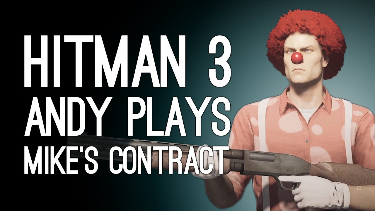Hitman 3 IT'S ALL GONE A BIT MIKE! | Andy Plays Mike's OX Featured Contract in Hitman 3