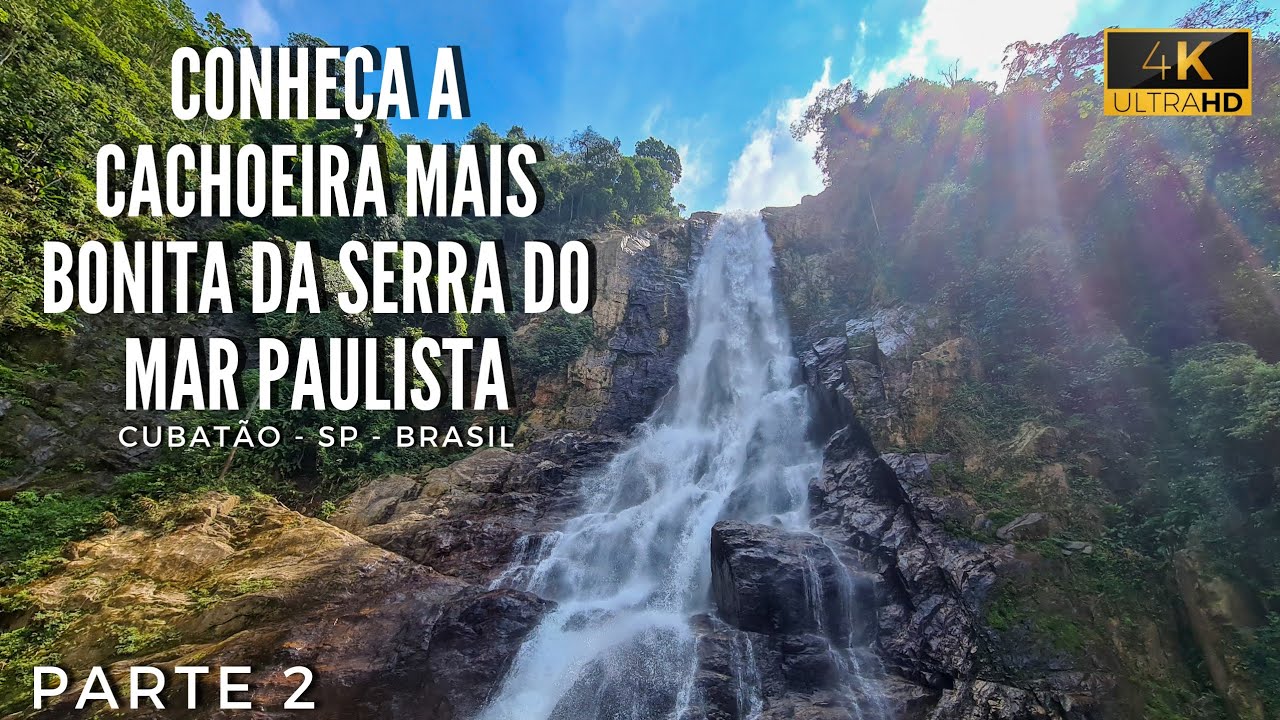 CACHOEIRA VÉU DA NOIVA - PARQUE PEREQUÊ - CUBATÃO -  PARTE 2