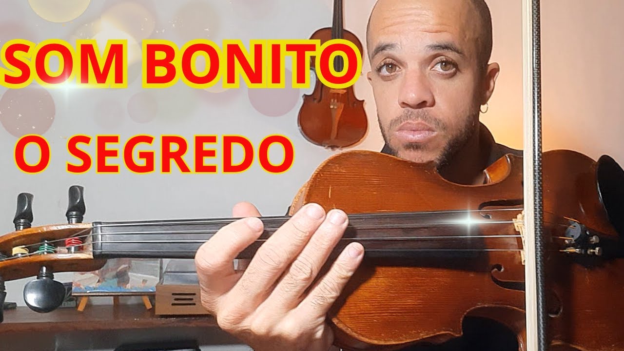 COMO TER SOM BONITO NO VIOLINO EM 4 passo Simples e Como tocar suas músicas no VIOLINO com EMOÇÃO