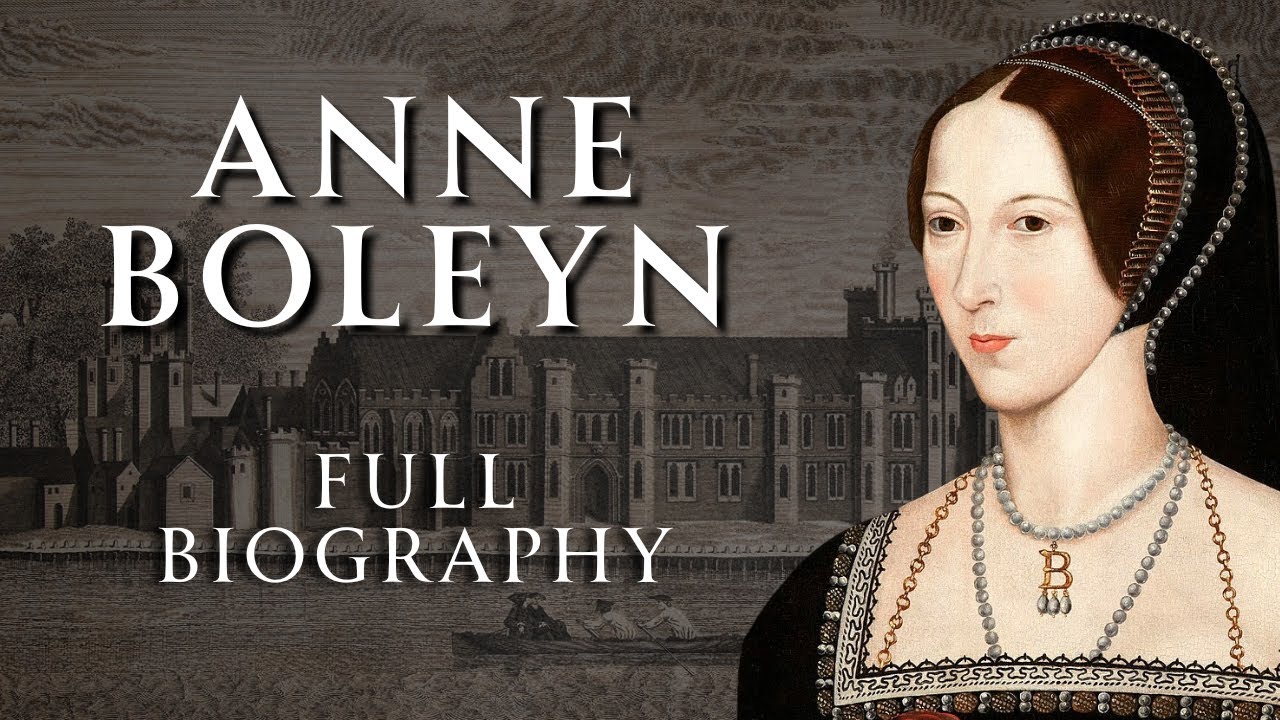 The Life of Anne Boleyn | Full Biography | Human Voiced, No Ads