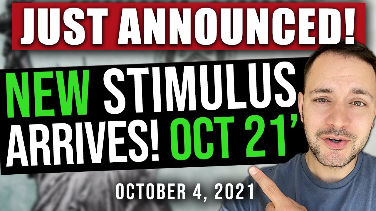 (JUST IN! OCT. 2021 STIMULUS ARRIVAL TIME!) STIMULUS CHECK UPDATE & INFRASTRUCTURE BILL 10/04/2021