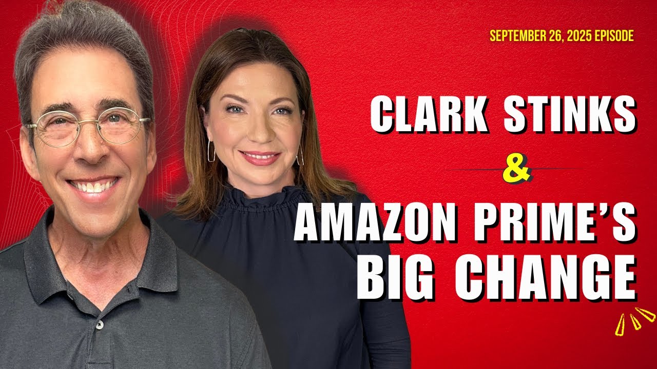 Full Show: Clark Stinks! and Amazon Prime’s BIG Change to Free Shipping Perk