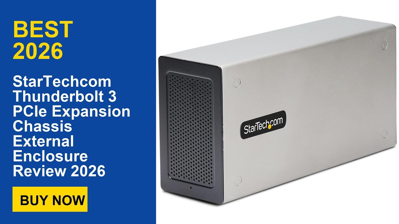 StarTechcom Thunderbolt 3 PCIe Expansion Chassis External Enclosure Review 2026