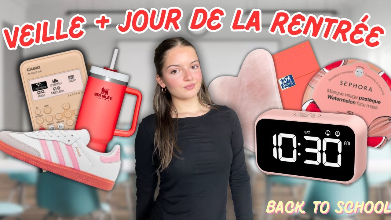 BACK TO SCHOOL: VEILLE + JOUR DE LA RENTREE !!