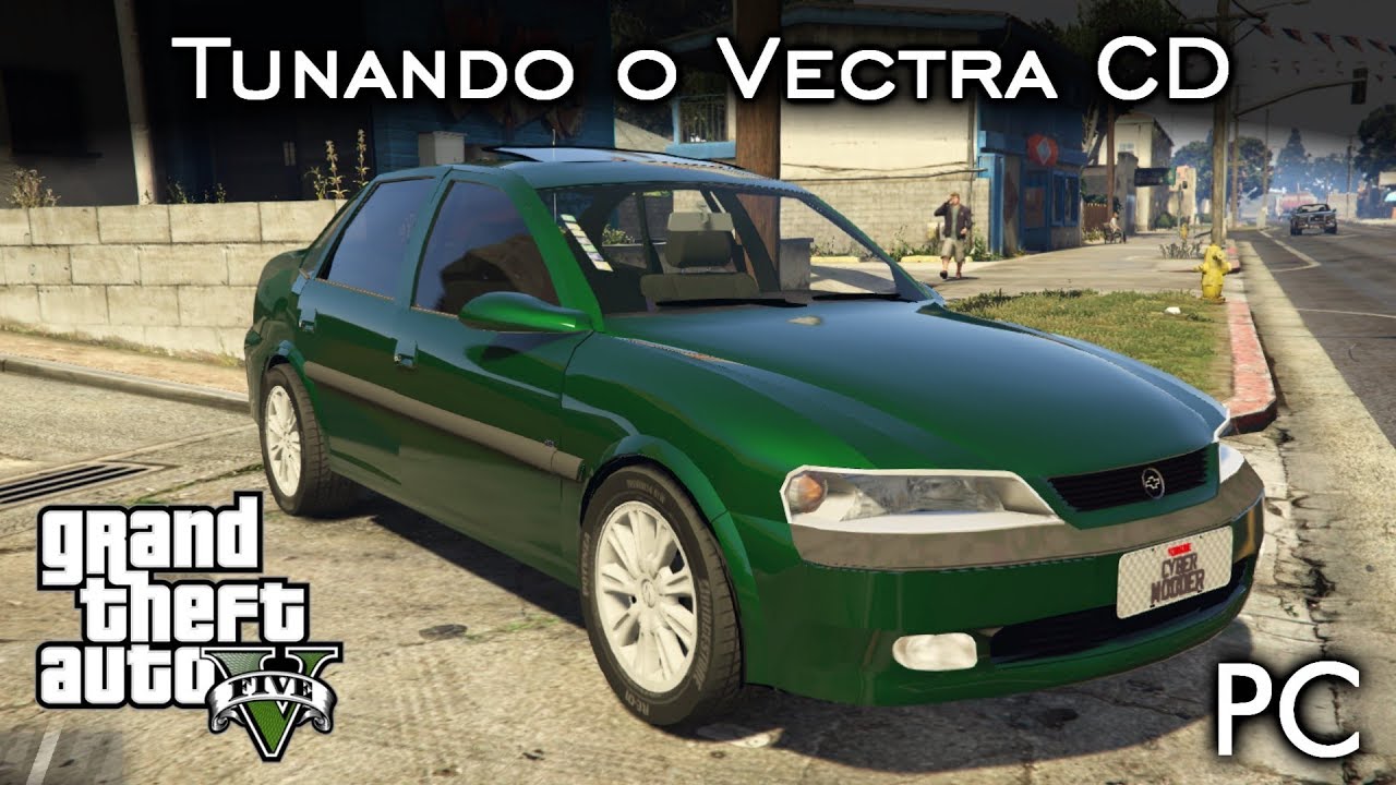 Tunando o Vectra CD 2.2 16V - MOD NOSTÁLGICO! 😊 | GTA V - PC [PT-BR]