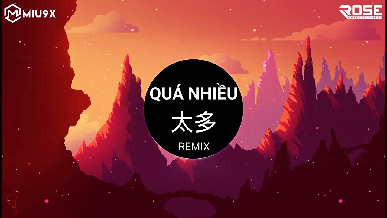 Qu&aacute; Nhiều Remix (DJ完整版) 陈冠蒲 - 太多 | Trần Qu&aacute;n Bồ || Nhạc Hot TikTok Douyin 2023