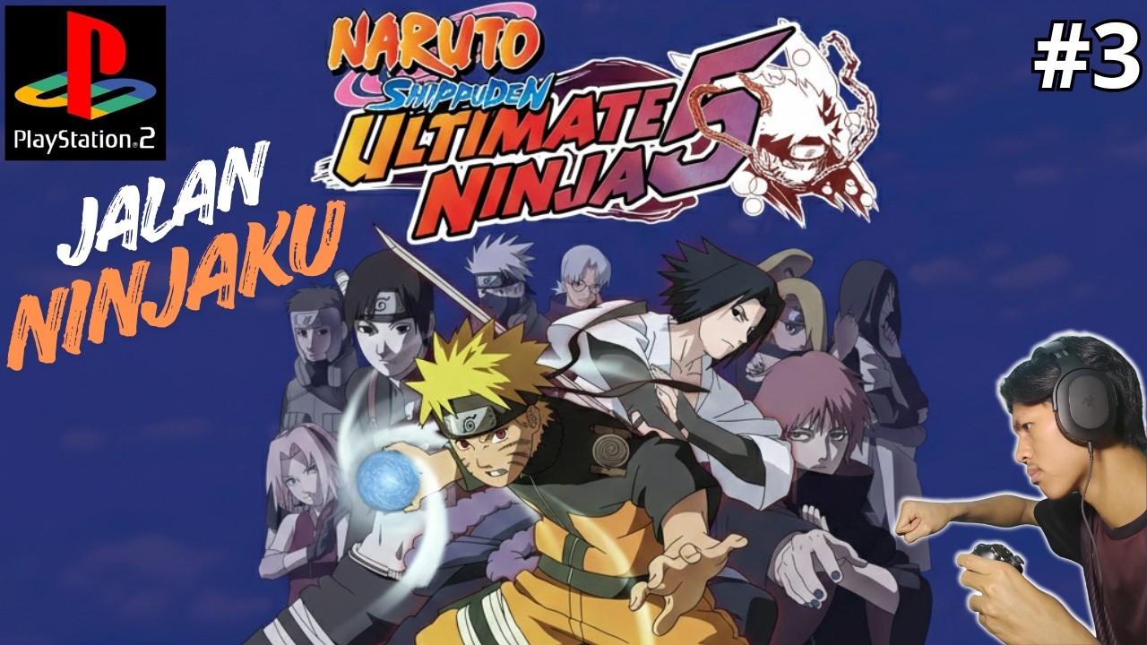 GAME NARUTO PALING SERU DI PS 2 || Naruto Shippūden: Ultimate Ninja 5 #3