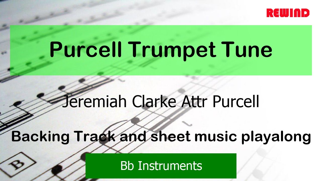 Purcell Trumpet Tune : Henry Purcell : Bb Instruments Playalong Backing Track