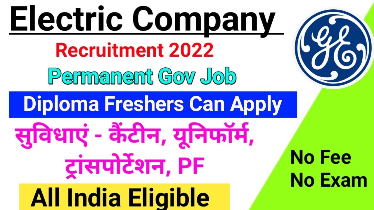 GE recruitment 2022/diploma job 2022/Diploma mechanical /Freshers job/Job vacancy 2022/@ smartjobs