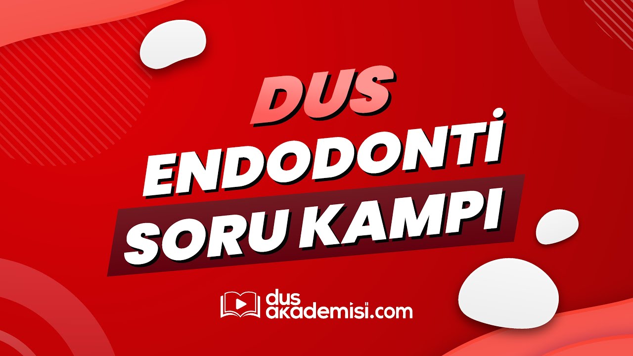 DUS ENDODONTİ SORU KAMP - Örnek Anlatım