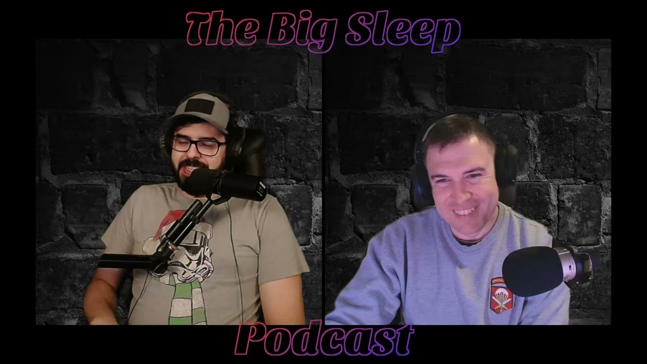 The Big Sleep Podcast #20 | Gaming / Cooking / EPA-Hell