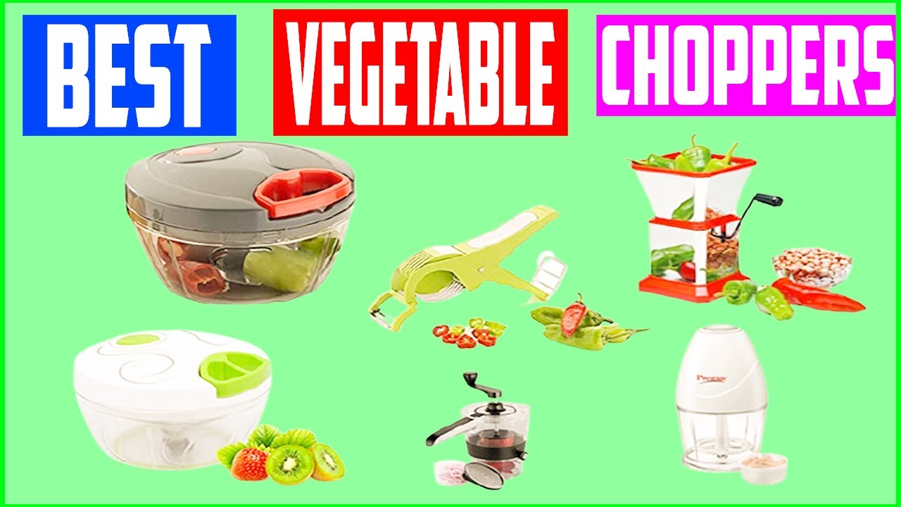Top 5 Best Vegetable Choppers for Vegetable and Fruit Chipser Review | You Can Use Choose This One
