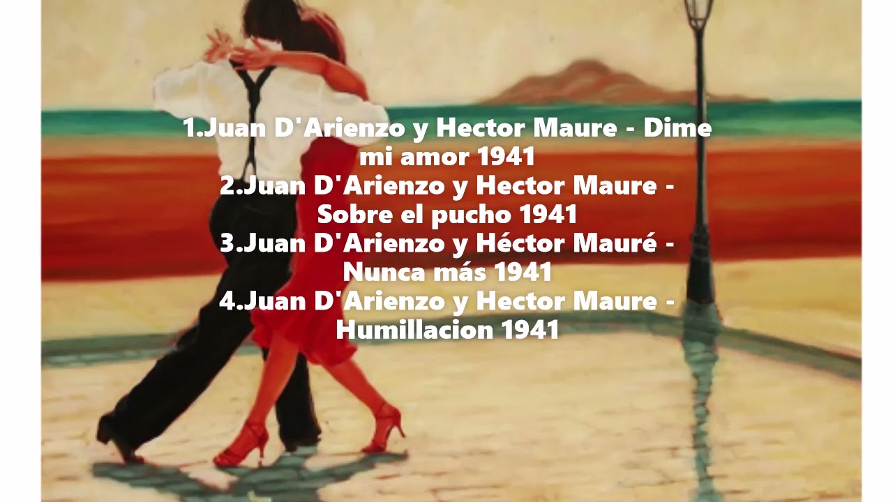 5.Juan D'Arienzo y Hector Maure 1941