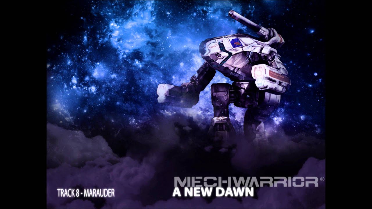 Mechwarrior - A New Dawn - Marauder (Track 8)