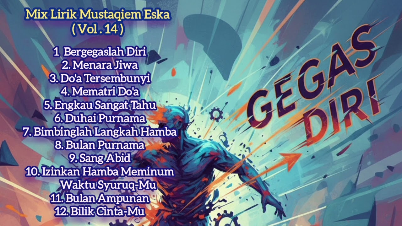 BERGEGASLAH DIRI | Mix. Lirik Mustaqiem Eska ( Vol.14 ) @pdlFile