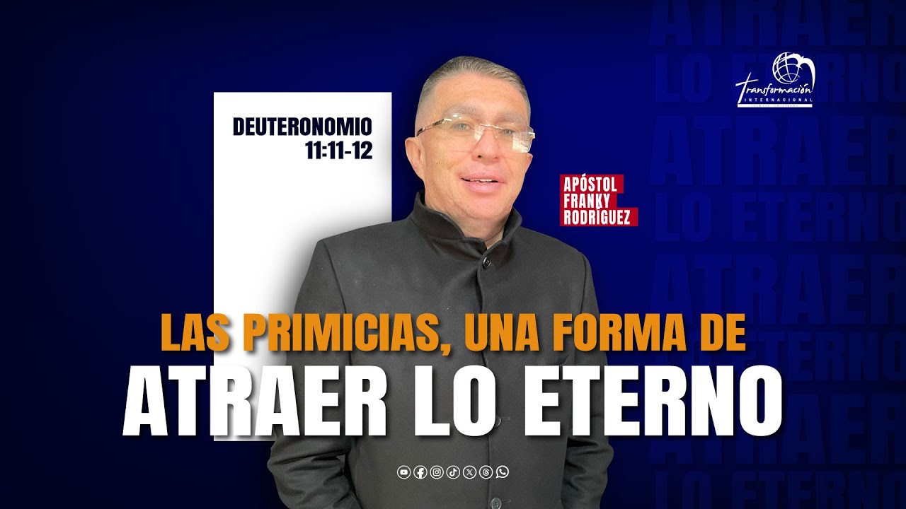 Apóstol Franky Rodríguez | Las primicias, una forma de atraer lo eterno
